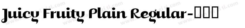 Juicy Fruity Plain Regular字体转换